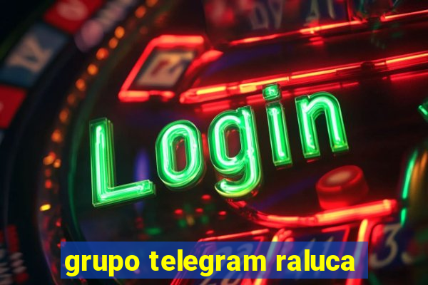 grupo telegram raluca